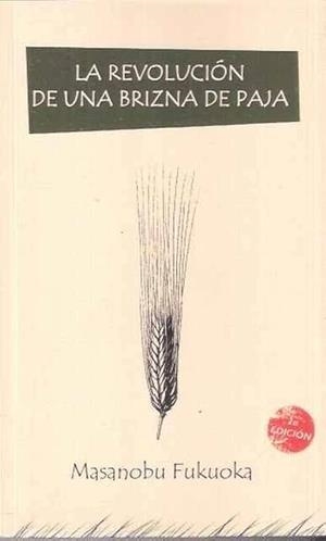 LA REVOLUCIÓN  DE UNA BRIZNA DE PAJA | 9788418283406 | FUKUOKA, MASANOBU