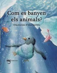 COM ES BANYEN ELS ANIMALS? | 9791399058659 | G. GALCERAN, ÀURIA