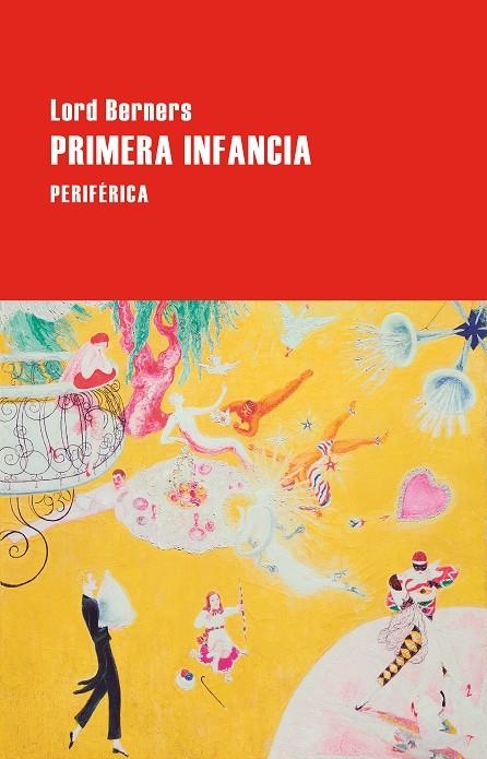 PRIMERA INFANCIA | 9788410171695 | BERNERS, LORD