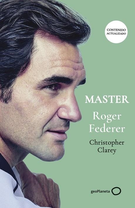 MASTER ROGER FEDERER (NUEVA PRESENTACIÓN) | 9788408315315 | CLAREY, CHRISTOPHER