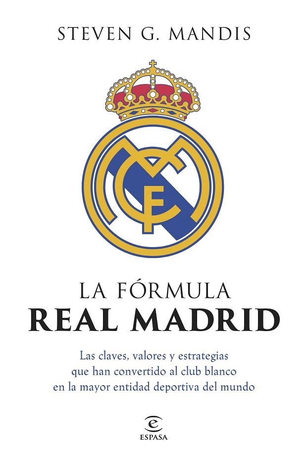 LA FÓRMULA REAL MADRID | 9788467080391 | G. MANDIS, STEVEN