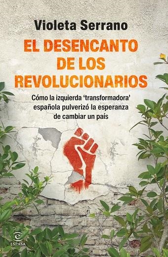 EL DESENCANTO DE LOS REVOLUCIONARIOS | 9788467080575 | SERRANO, VIOLETA