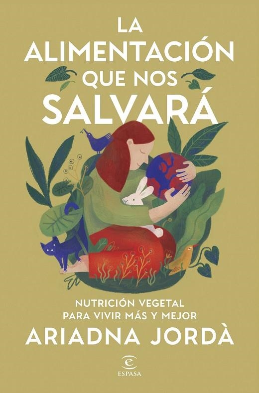 LA ALIMENTACIÓN QUE NOS SALVARÁ | 9788467079876 | JORDÀ, ARIADNA