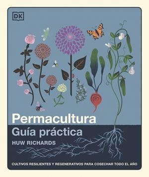 PERMACULTURA: GUÍA PRÁCTICA | 9780241804629 | RICHARDS, HUW