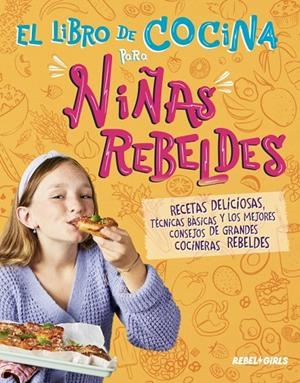 EL LIBRO DE COCINA PARA NIÑAS REBELDES | 9780241772447 | DK
