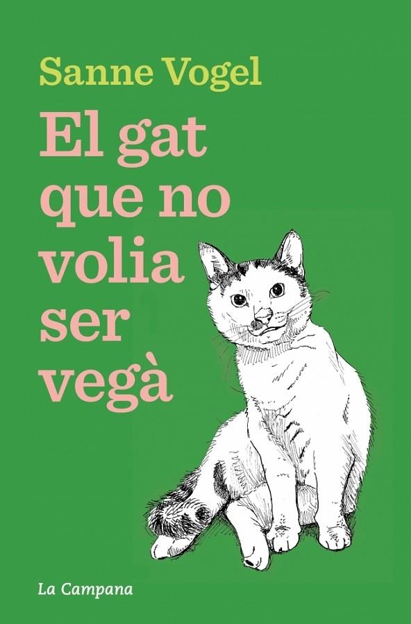 EL GAT QUE NO VOLIA SER VEGÀ | 9788419836939 | VOGEL, SANNE