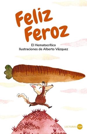 FELIZ FEROZ | 9788414362754 | HEMATOCRÍTICO, EL