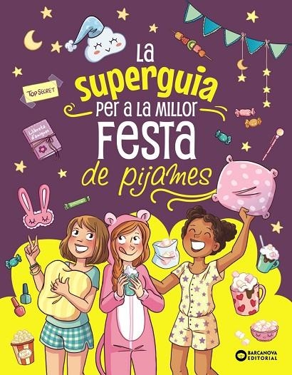 LA SUPER GUIA PER A LA MILLOR FESTA DE PIJAMES | 9788448967284 | MEYER, AURORE