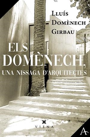 ELS DOMÈNECH, UNA NISSAGA D'ARQUITECTES | 9791387961145 | DOMÈNECH GIRBAU, LLUÍS