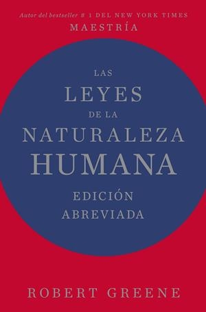 LAS LEYES DE LA NATURALEZA HUMANA. EDICIÓN ABREVIADA | 9788410121461 | GREENE, ROBERT