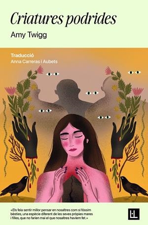 CRIATURES PODRIDES | 9791399079043 | TWIGG, AMY