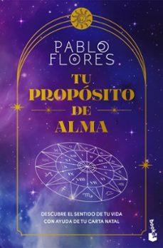 TU PROPÓSITO DE ALMA | 9788411193245 | FLORES, PABLO
