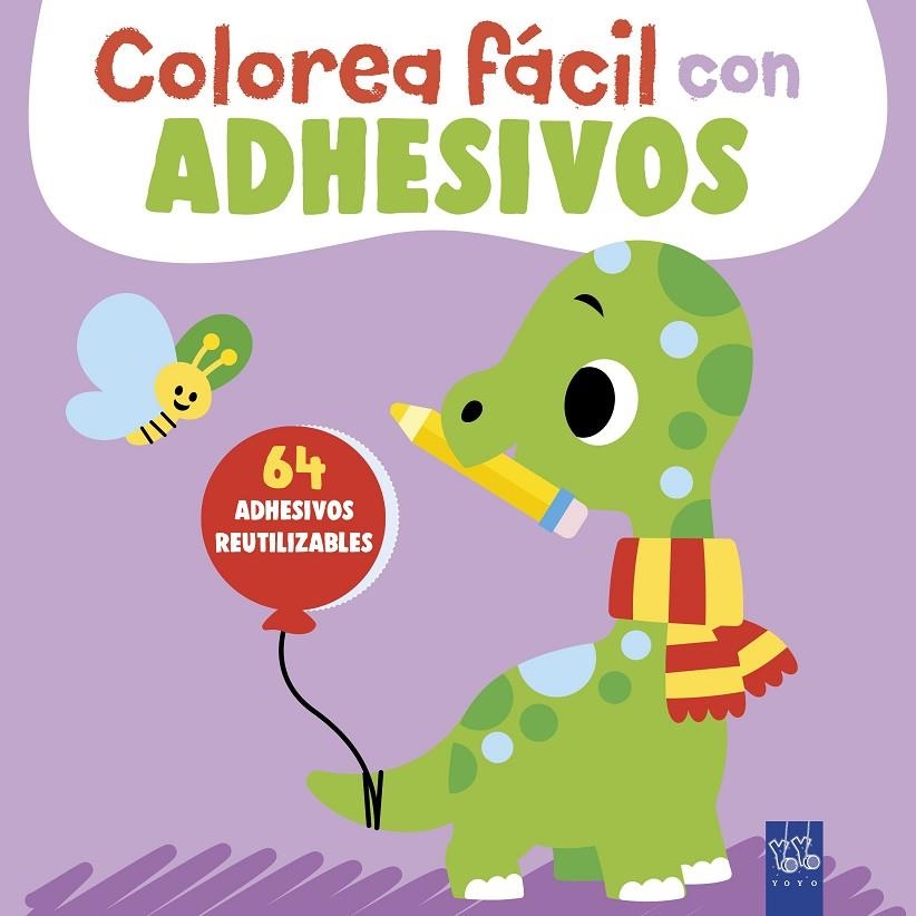 COLOREA FÁCIL CON ADHESIVOS. DINOSAURIO | 9788408312093 | YOYO
