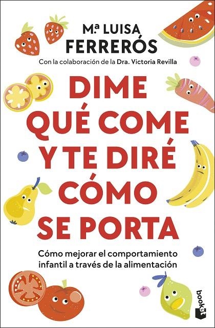 DIME QUÉ COME Y TE DIRÉ CÓMO SE PORTA | 9788408314059 | FERRERÓS, MARÍA LUISA/DRA. VICTORIA REVILLA