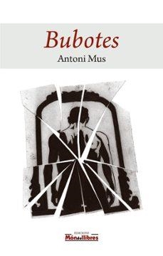 BUBOTES | 9788409780624 | MUS I LÓPEZ, ANTONI