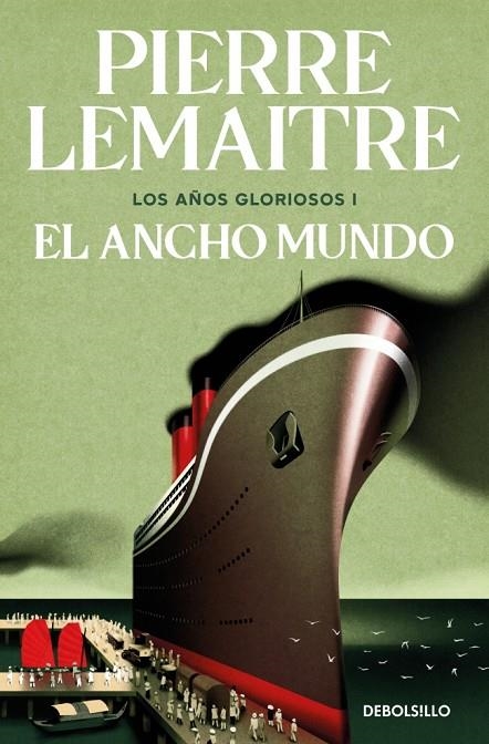 EL ANCHO MUNDO (LOS AÑOS GLORIOSOS 1) | 9788466376846 | LEMAITRE, PIERRE
