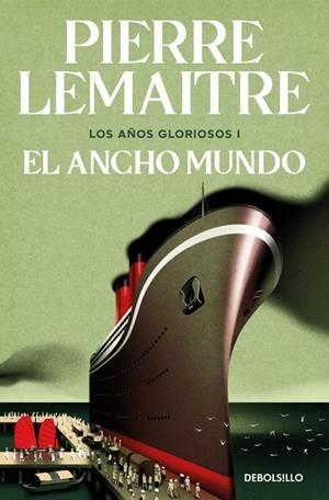 EL ANCHO MUNDO (LOS AÑOS GLORIOSOS 1) | 9788466376846 | LEMAITRE, PIERRE