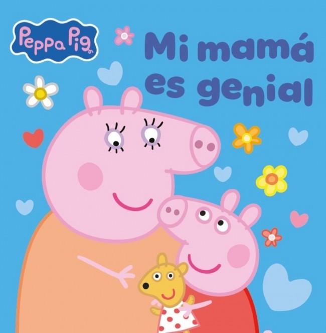 PEPPA PIG. UN CUENTO - MI MAMÁ ES GENIAL | 9788448873073 | HASBRO