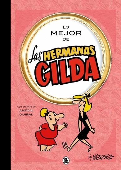 LO MEJOR DE LAS HERMANAS GILDA (LO MEJOR DE...) | 9788402431189 | VÁZQUEZ, MANUEL