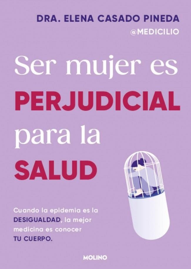 SER MUJER ES PERJUDICIAL PARA LA SALUD | 9788427246980 | CASADO PINEDA, DRA. ELENA
