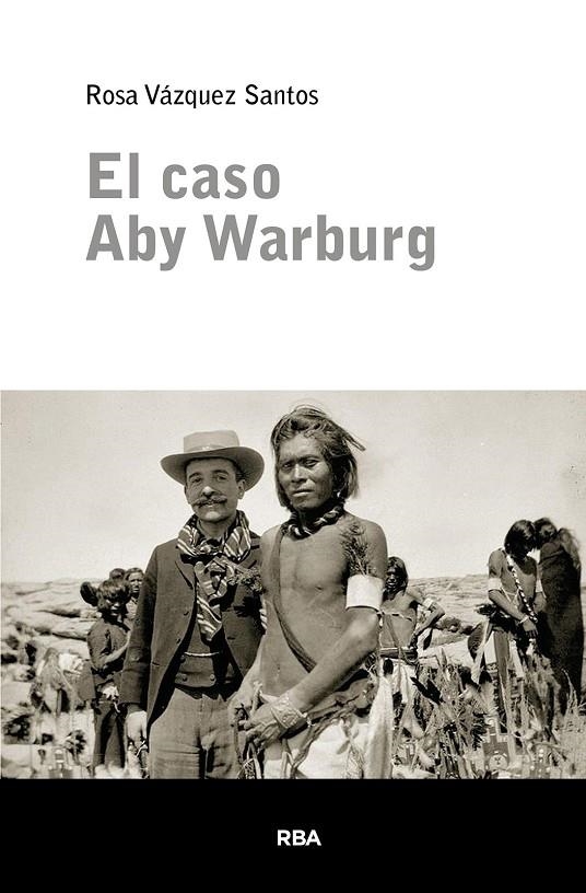 EL CASO ABY WARBURG | 9788411329743 | VÁZQUEZ SANTOS, ROSA