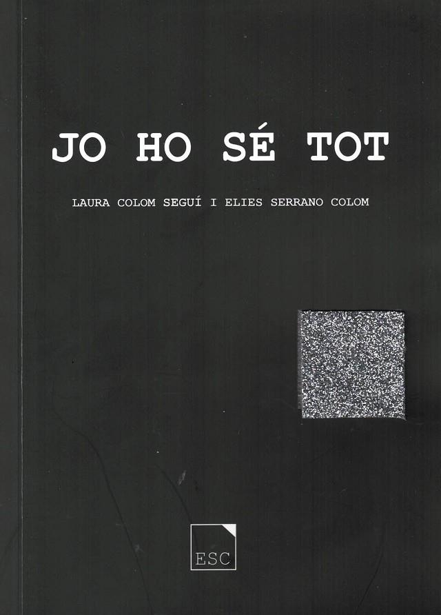 JO HO SÉ TOT | 9788409795307 | COLOM SEGUÍ, LAURA; SERRANO COLOM, ELIES