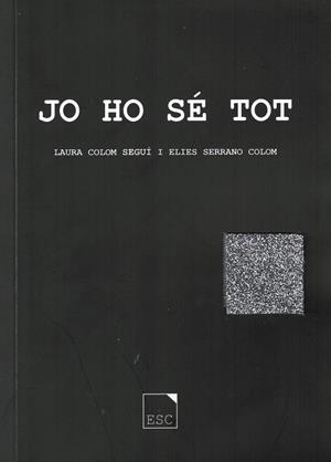 JO HO SÉ TOT | 9788409795307 | COLOM SEGUÍ, LAURA; SERRANO COLOM, ELIES