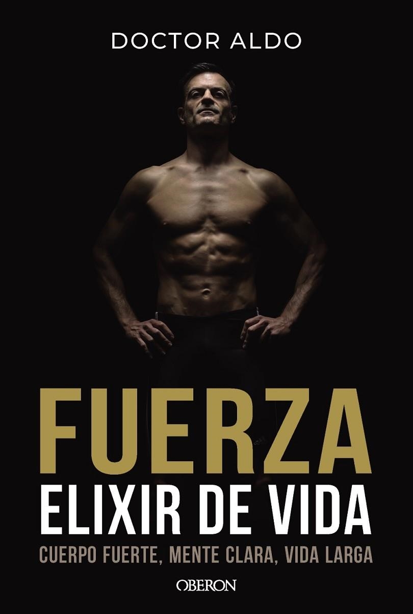 FUERZA. ELIXIR DE VIDA | 9791387775162 | ALDO, DOCTOR