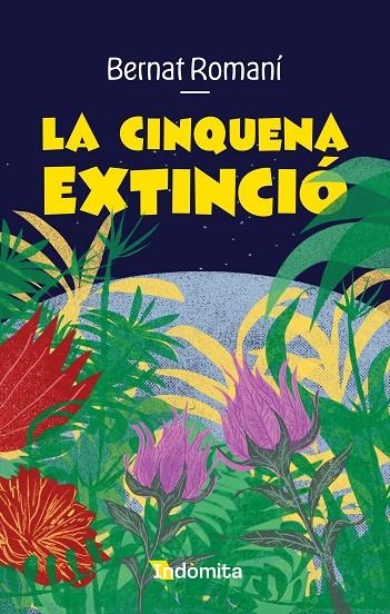 LA CINQUENA EXTINCIÓ | 9788410487635 | ROMANÍ, BERNAT