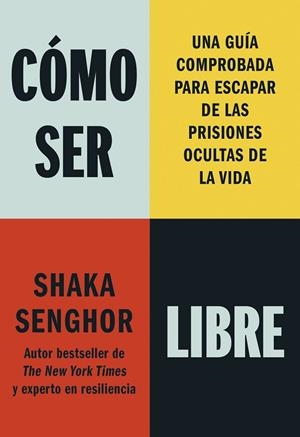 CÓMO SER LIBRE | 9788411193177 | SENGHOR, SHAKA