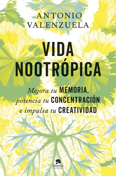 VIDA NOOTRÓPICA | 9788413445007 | VALENZUELA, ANTONIO