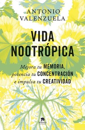 VIDA NOOTRÓPICA | 9788413445007 | VALENZUELA, ANTONIO