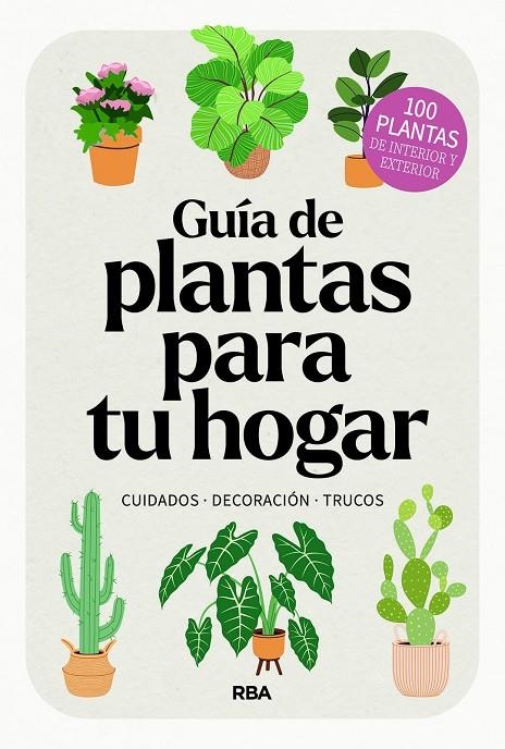 GUÍA DE PLANTAS PARA TU HOGAR | 9788411326445 | VARIOS AUTORES