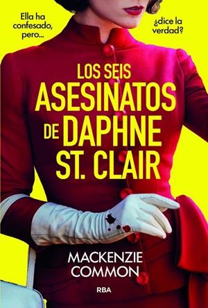 LOS SEIS ASESINATOS DE DAPHNE ST. CLAIR | 9788410984691 | COMMON, MACKENZIE