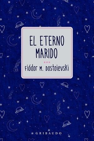 EL ETERNO MARIDO | 9791399119725 | DOSTOIEVSKI, FIODOR