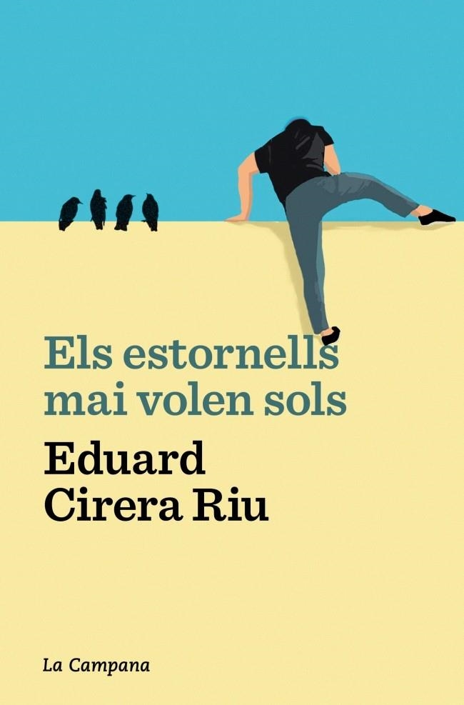 ELS ESTORNELLS MAI VOLEN SOLS | 9788419245687 | CIRERA RIU, EDUARD