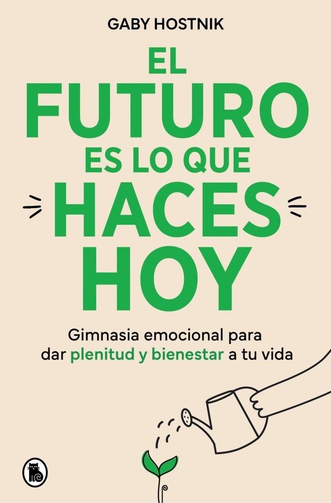 EL FUTURO ES LO QUE HACES HOY | 9788402431202 | HOSTNIK, GABY