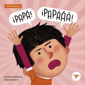 ¡PAPÁ, PAPÁÁÁ! | 9788414064962 | ALCÁNTARA, RICARDO