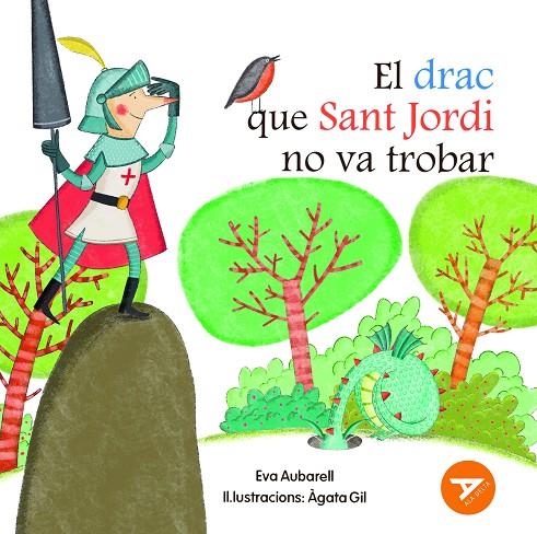 EL DRAC QUE SANT JORDI NO VA TROBAR | 9788447955886 | AUBARELL SOLDUGA, EVA