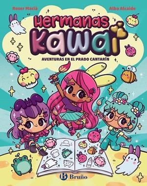 HERMANAS KAWAI, 1. AVENTURAS EN EL PRADO CANTARÍN | 9788469646236 | MACIÀ, ROSER