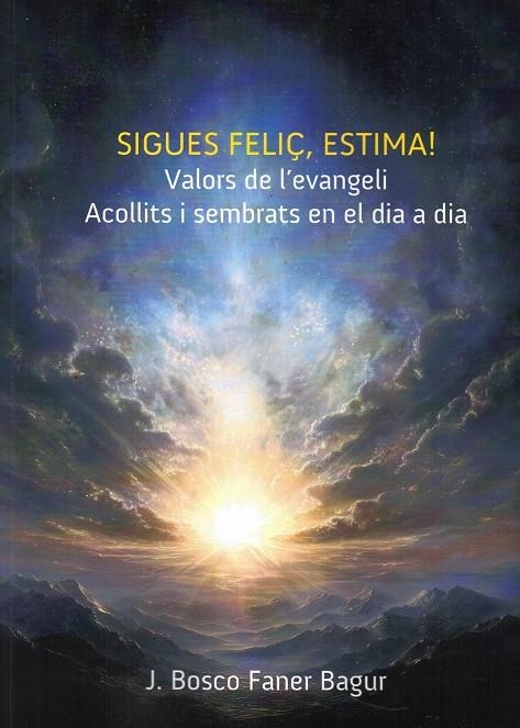 SIGUES FELIÇ ESTIMA VOL 2 | 9791387798369 | FANER BAGUR, J. BOSCO