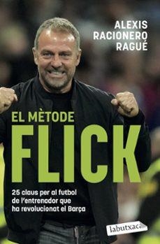 EL MÈTODE FLICK | 9791387802424 | RACIONERO RAGUÉ, ALEXIS