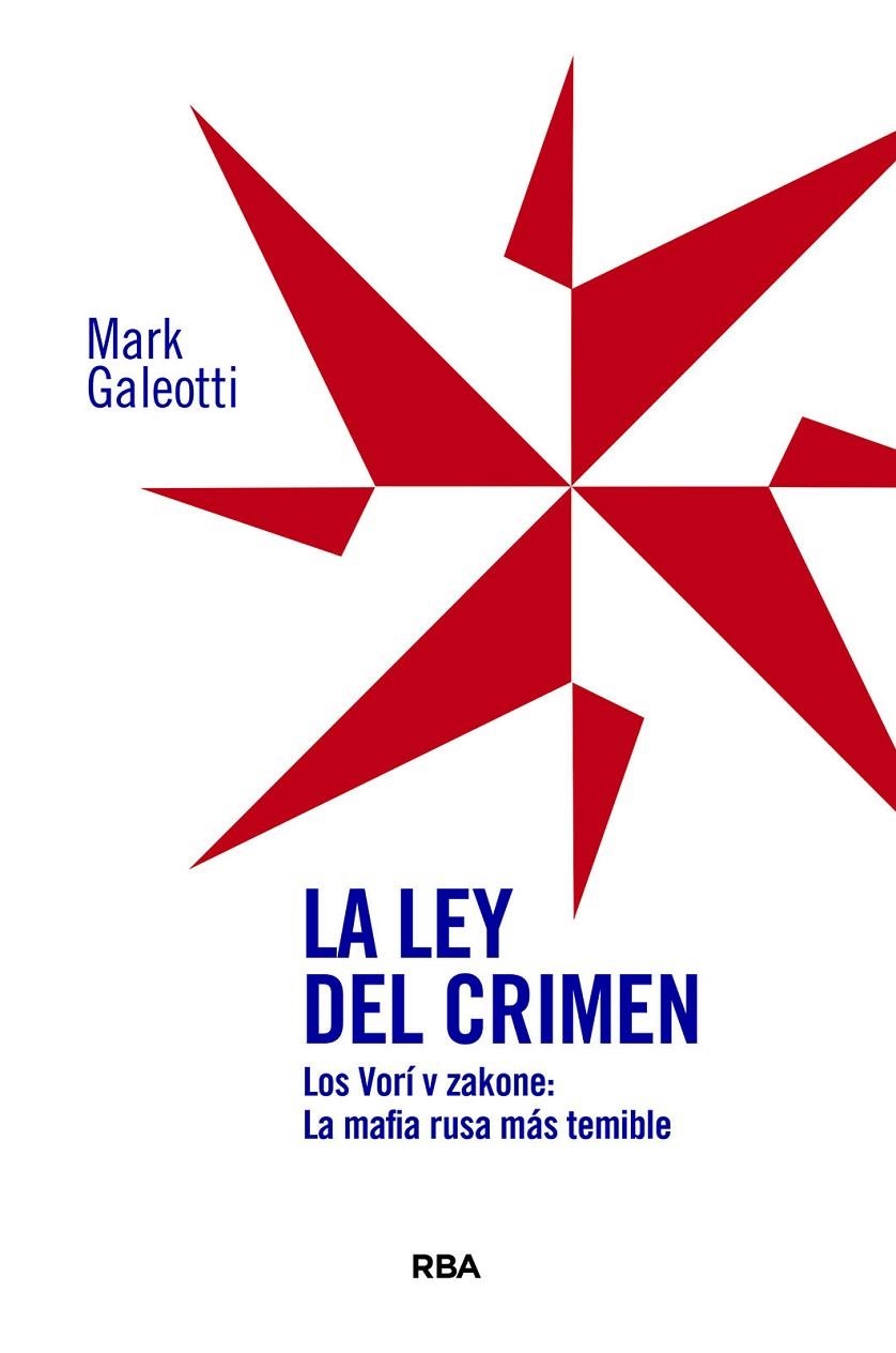 LA LEY DEL CRIMEN | 9788410989030 | GALEOTTI, MARK