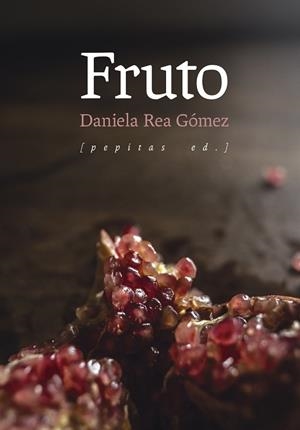 FRUTO | 9788410476264 | REA GÓMEZ, DANIELA