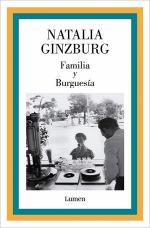 FAMILIA Y BURGUESÍA | 9788426433305 | GINZBURG, NATALIA