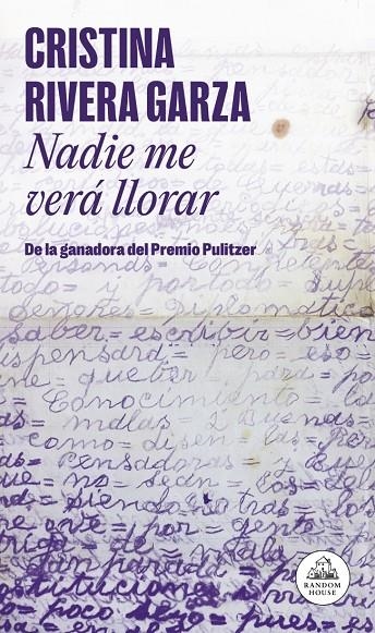 NADIE ME VERÁ LLORAR | 9788439745525 | RIVERA GARZA, CRISTINA