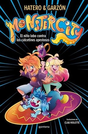 MONSTERCITY 1 - EL NIÑO LOBO CONTRA LOS CALCETINES APESTOSOS | 9791387598488 | RUIZ GARZÓN, RICARD/HATERO, JOSAN