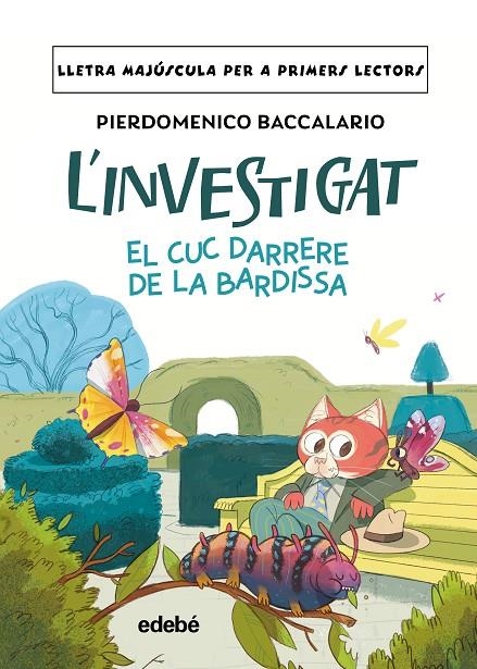 L'INVESTIGAT: EL CUC DARRERE DE LA BARDISSA | 9788468378909 | BACCALARIO, PIERDOMENICO