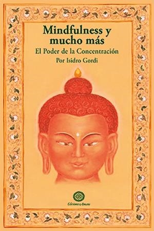 MINDFULNESS Y MUCHO MÁS | 9788495094544 | GORDI MARIMÓN, ISIDRO