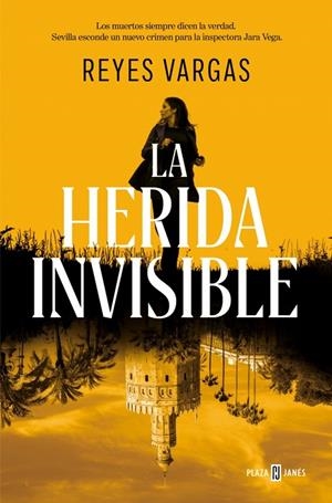 LA HERIDA INVISIBLE | 9788401038518 | VARGAS, REYES